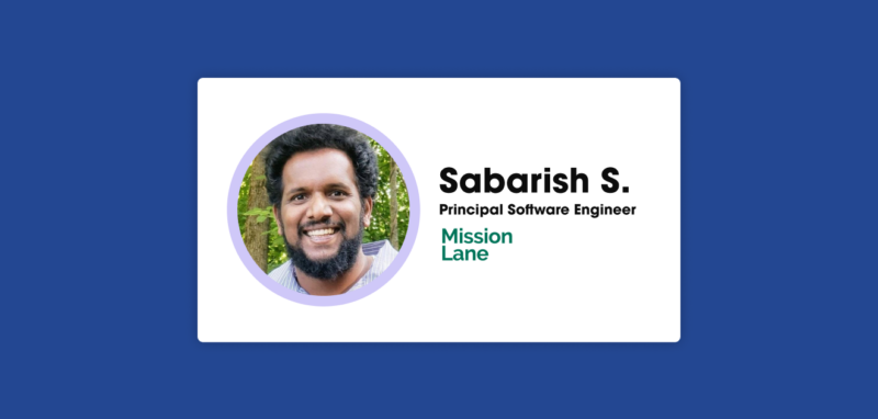 Tech Candidate Spotlight - Sabarish Subramanian, Principal Software Engineer