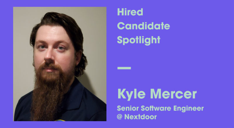 Candidate Spotlight Kyle Mercer Nextdoor Software Engineer
