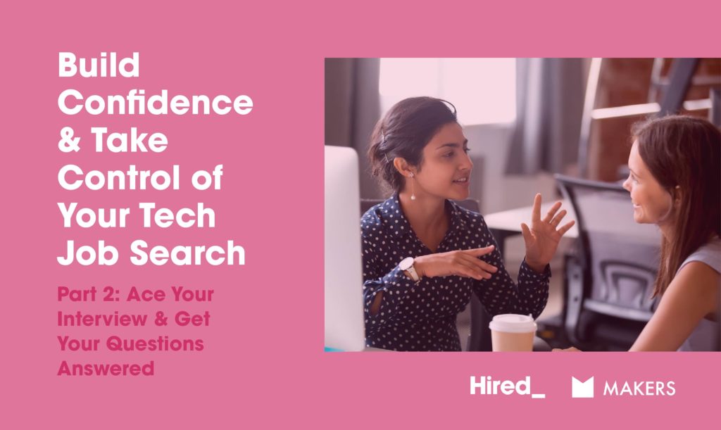 Build Confidence and take control of your job search in tech or sales - ace your interview and get your questions answered
