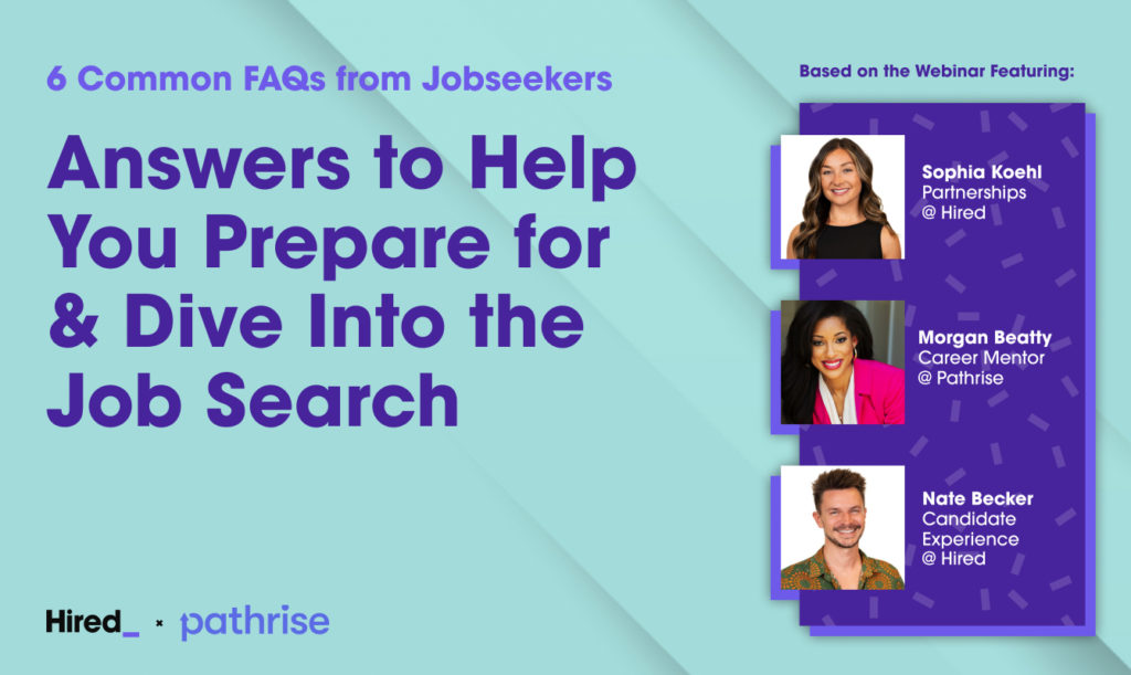 6 Common FAQs from Jobseekers: Answers to Help You Prepare for & Dive Into the Job Search