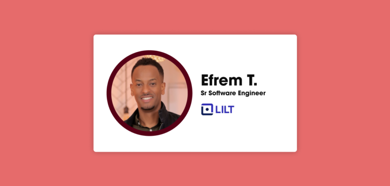 Tech Candidate Spotlight – Efrem T., Sr Software Engineer