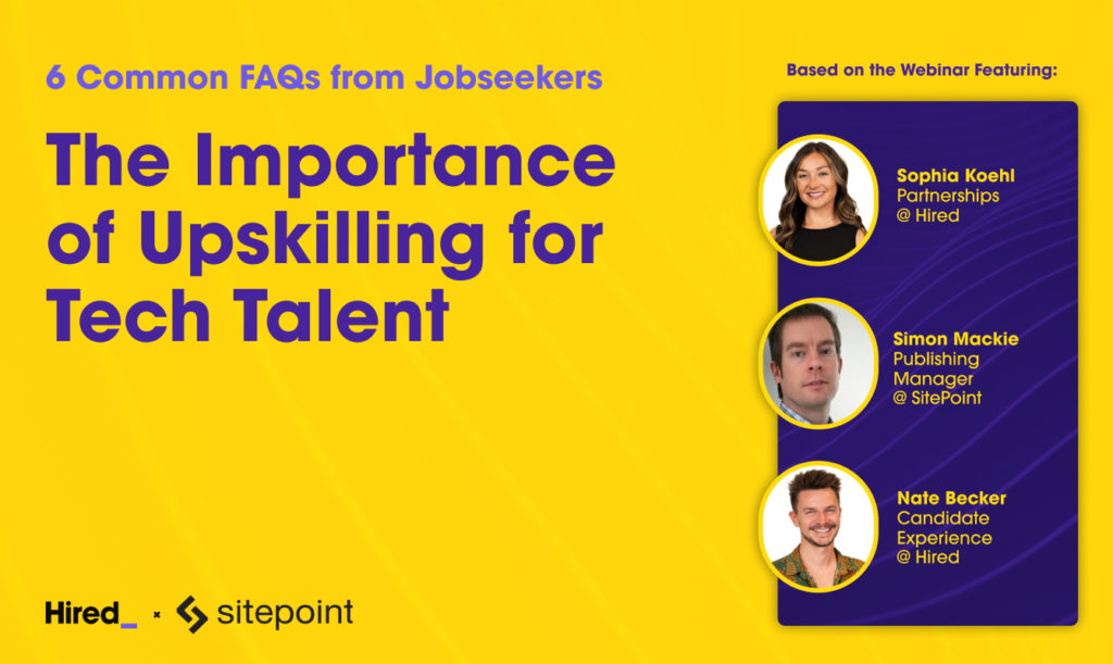 Common FAQs from Jobseekers: The Importance of Upskilling for Tech Talent (VIDEO)